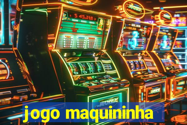 jogo maquininha